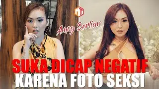 SUKA DICAP NEGATIF KARENA FOTO SEKSI | AMOY BERLIAN | Marcell Tapobali