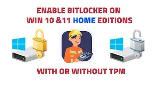 How to Enable BitLocker on Windows 10 or Windows 11 Home With or Without TPM