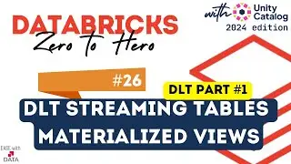 26 DLT aka Delta Live Tables | DLT Part 1 | Streaming Tables & Materialized Views in DLT pipeline