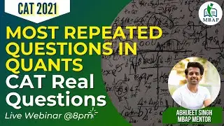 Solve Most Repeated Questions in Quants - CAT Real Questions  | MBA Entrance 2021