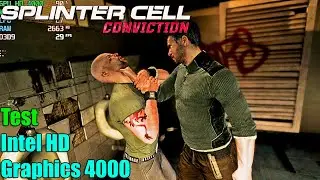 Tom Clancy's Splinter Cell Conviction - Test Intel HD Graphics 4000