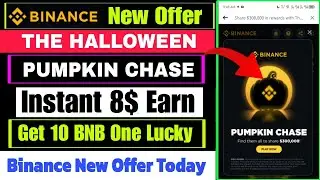 Binance New Offer Today | Halloween Pumpkin Chase | Binance Instant Offer | Binance New Offer Today