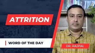 Attrition Meaning (Word of the Day)