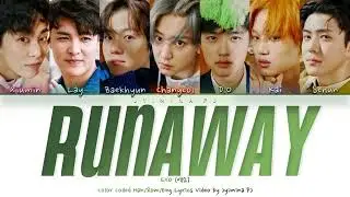 EXO (엑소) - 'Runaway' Lyrics (Color Coded_Han_Rom_Eng)