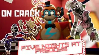 FNAF: security breach ON CRACK
