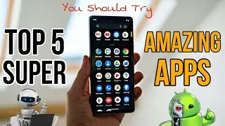 Top 5 Best Super Amazing Apps 🔥 | Best Crazy Application For Android