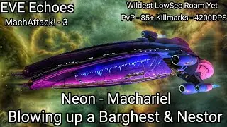 EVE Echoes - MachAttack! (3) - Machariel PvP - 85+ Killmarks - Blowing up a Barghest & Nestor - 60b+