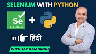 Selenium with Python | Selenium with Python in Hindi | What is Selenium | How to install Selenium