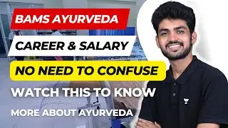 What After BAMS Ayurveda❓| Career Opportunities | Salary Revealed