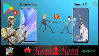 Huawei Y8p Vs Oppo A52 | Y8p without Google Play Services but still at top