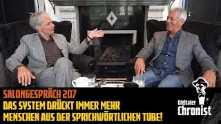Salongespräch 207 - Das System drückt immer mehr Menschen aus der sprichwörtlichen Tube!
