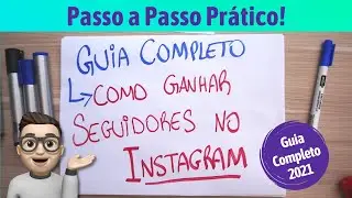 Como Ganhar Seguidores no Instagram - Guia Rápido e Completo