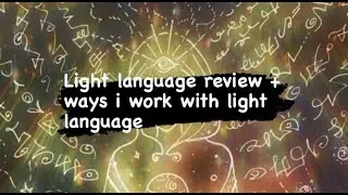 light language review + ways i work with light codes