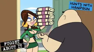 Hunts With Handgun! | Fugget About It | Adult Cartoon | Full Episode | TV Show