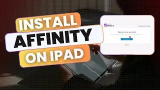 How To Install Affinity On iPad