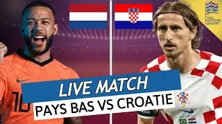 🔴🇳🇱🇭🇷PAYS BAS - CROATIE LIVE / 🔥LA DEMI FINALE! / QUI REJOINDRA LA FINALE? / NATIONS LEAGUE