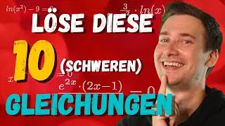 MATHE ABI: Löse diese 10 schweren Gleichungen für starkes Mathe Abi | How to Mathe Abi