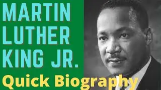 Martin Luther King Jr. - Quick Biography About MLK for Kids & Adults