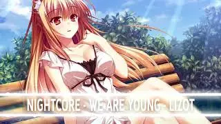 Nightcore - We Are Young - LIZOT feat. byMIA
