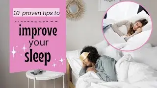10 Proven Techniques to Improve Your Sleep Quality