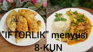 "IFTORLIK" uchun taomlar 8-kun