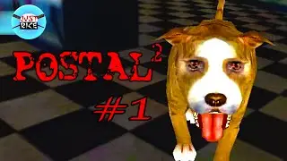 Postal 2 - A DAY WITH MY DOG