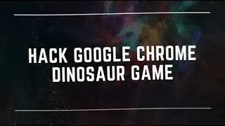 Hack Google Chrome Dino Game For Unlimited Score 