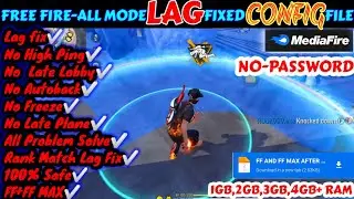 FREE FIRE MAX AND FREE FIRE LAG FIX CONFIG FILE🔥💯 😁ALL MODE LAG PROBLEM SOLVED😁