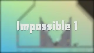 Impossible 1 Top1 (With a skip!) — 