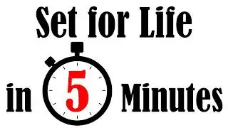 Set For Life in 5 Minutes