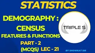 Demography, Census : Features and Function : Important MCQs by Showkat Sir - Part 2