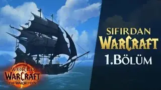 YENİYSEN KESİNLİKLE İZLE ! | SIFIRDAN WARCAFT 1. BÖLÜM  | World of Warcraft | Rehber (Güncel) 