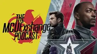 Falcon and the Winter Soldier Expectations - The MCUExchange Podcast