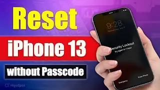 Top 3 Ways to Reset iPhone 13 without Passcode