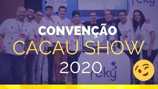 CONVENÇÃO CACAU SHOW 2020