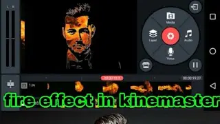 Fire Effect- using Kinemaster +Picsart +Background Ereaser | Easy Steps