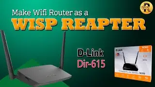 Make D-Link Dir 615  as a WISP Repeater, Dlink Router Extender Configuration 