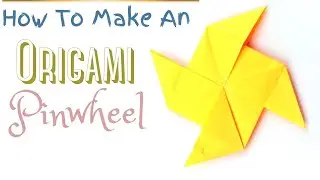How To Make An Origami Pinwheel