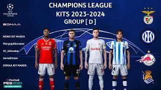 UCL KITS 23-24 GROUP [ D ] | PES 2021