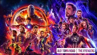 Old Town Road | The Avengers