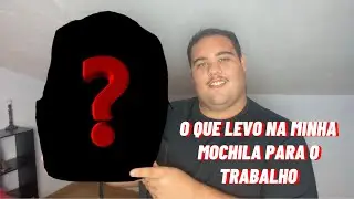 O QUE LEVO NA MINHA MOCHILA PARA O TRABALHO