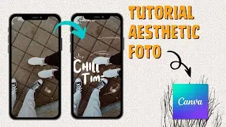 Cara Edit Foto Aesthetic Instagram Story Menggunakan Canva | Edit Foto Viral