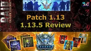 Raid Shadow Legends - Patch 1.13 Notes Review, 1.13.5 Review, and 