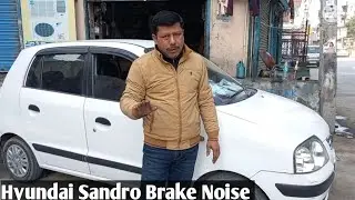 Hyundai santro brake noise