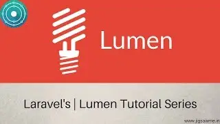 Laravel's | Lumen Tutorial Series | Part - 1 | Introduction