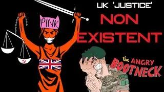 UK Law: The Exact Opposite of Justice
