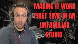 Walk Into Any Recording Studio & Make It Work