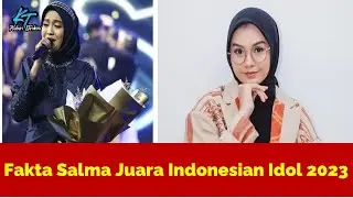 Fakta Salma Juara Indonesian Idol 2023