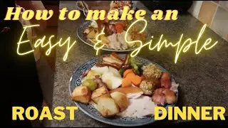 Super quick and easy roast dinner for two days - How to cook a dinner / Boxing Day dinner
