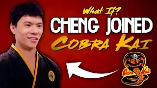 What If Cheng Joined Cobra Kai?